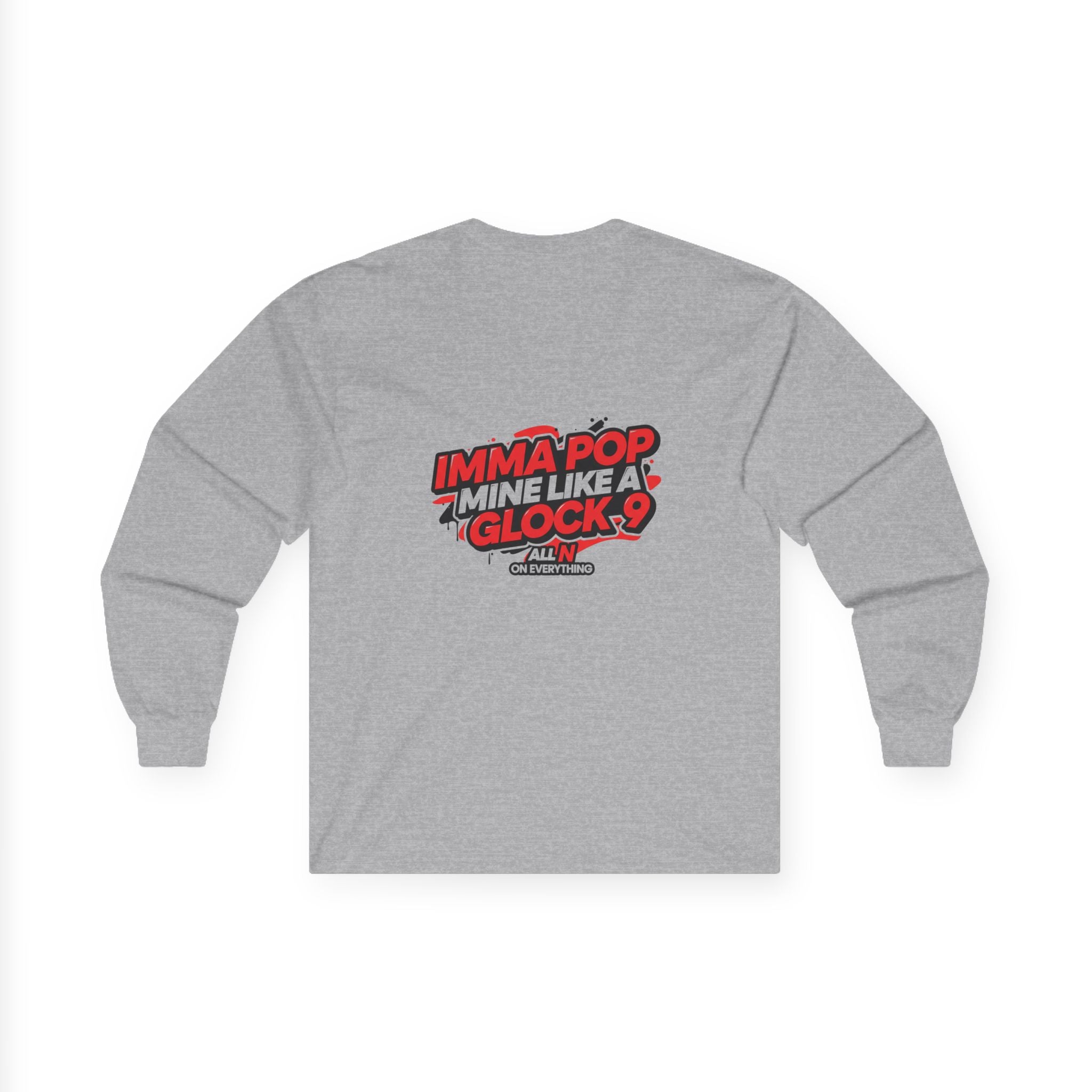 Unisex Ultra Cotton Long Sleeve Tee- All N On Everything design