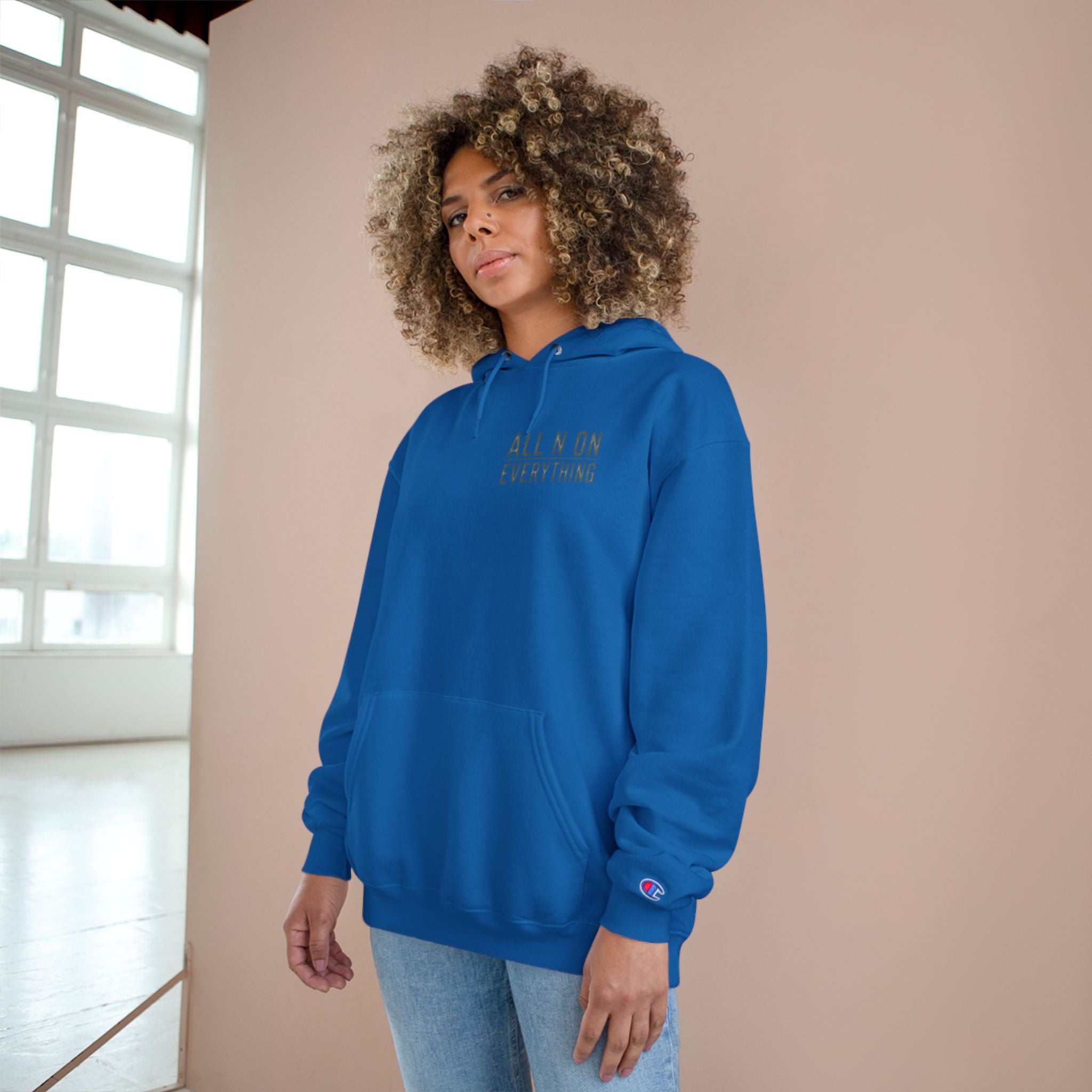 Champion Hoodie - All N On Everything Design