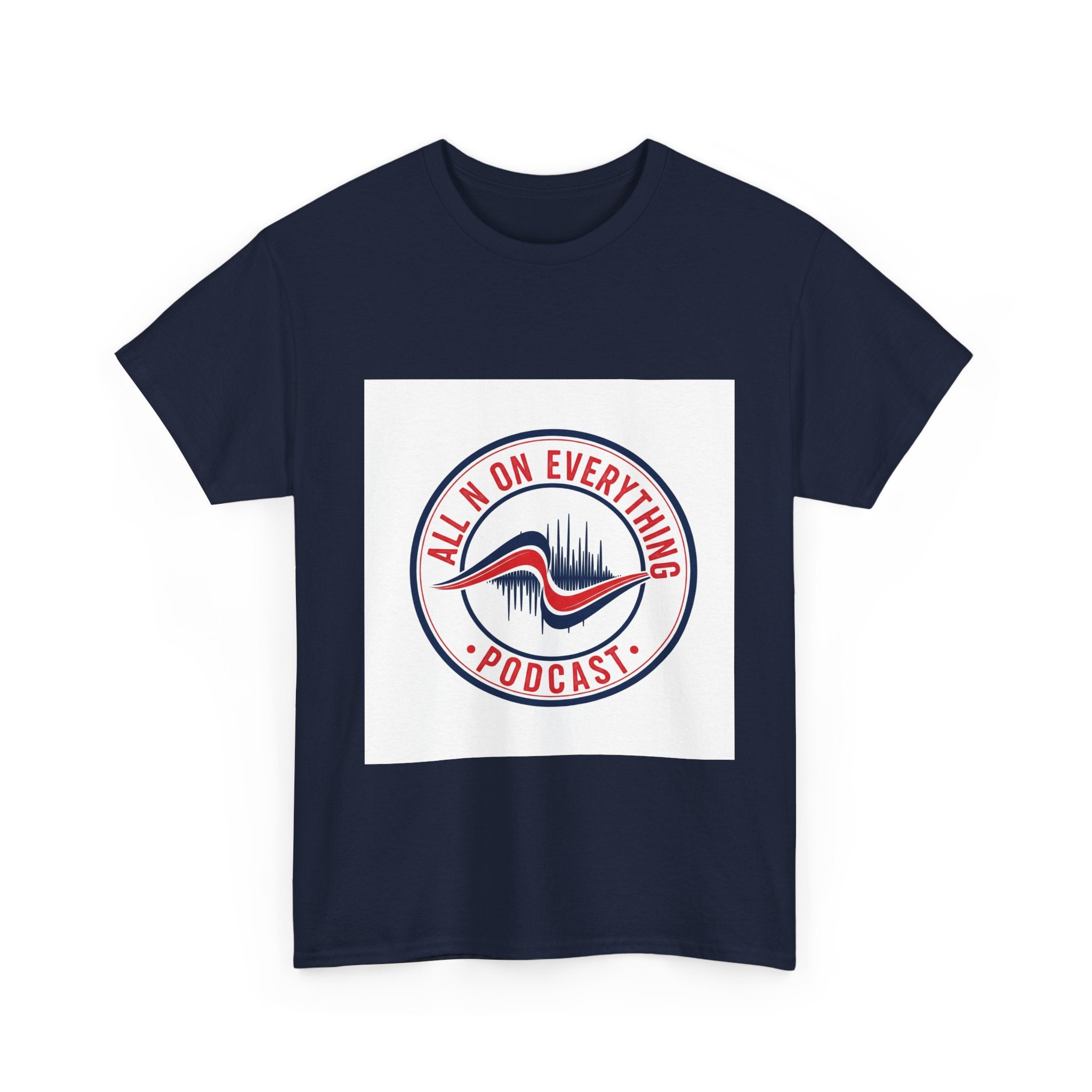 Graphic Tee - All N On Everything Design