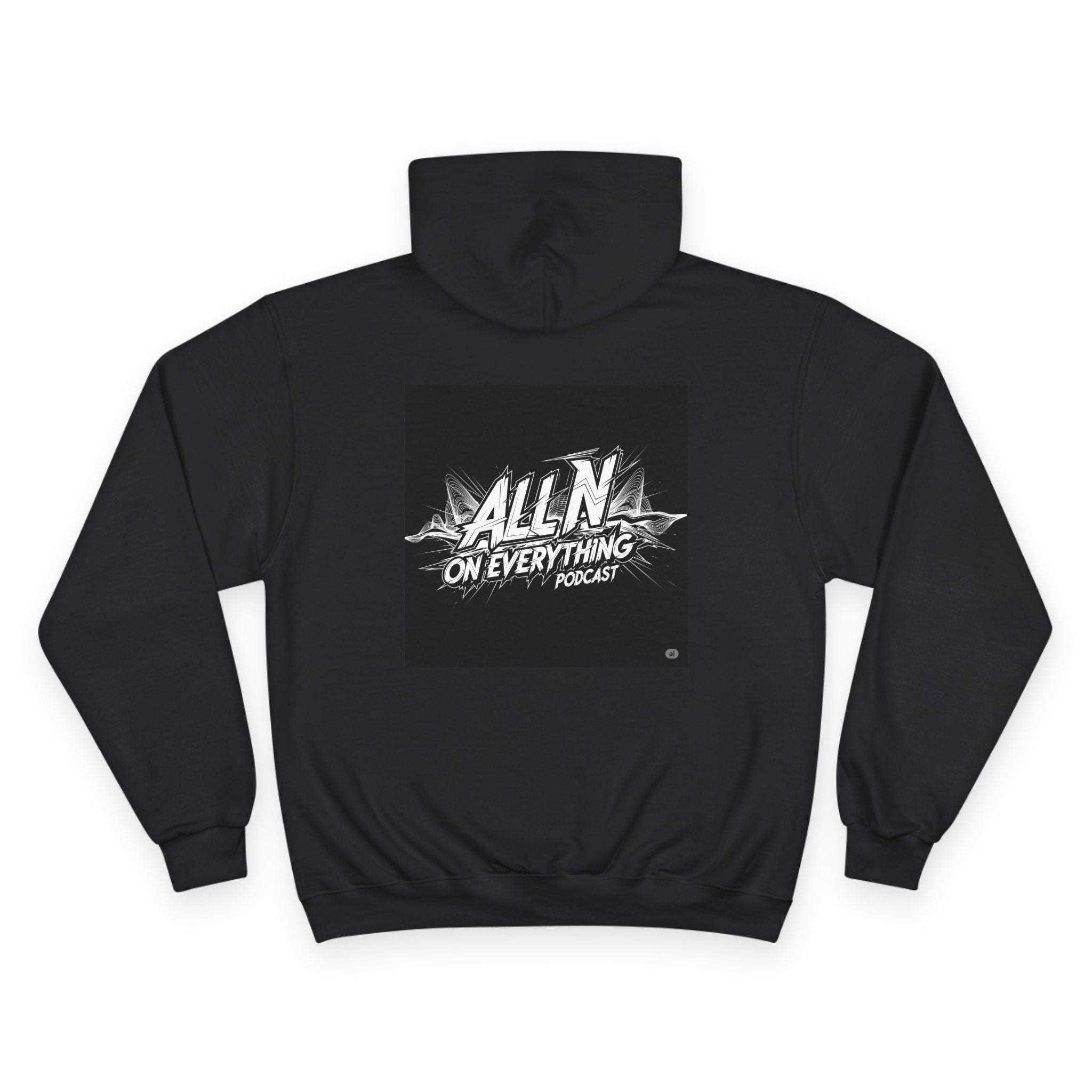 Champion Hoodie - All N On Everything