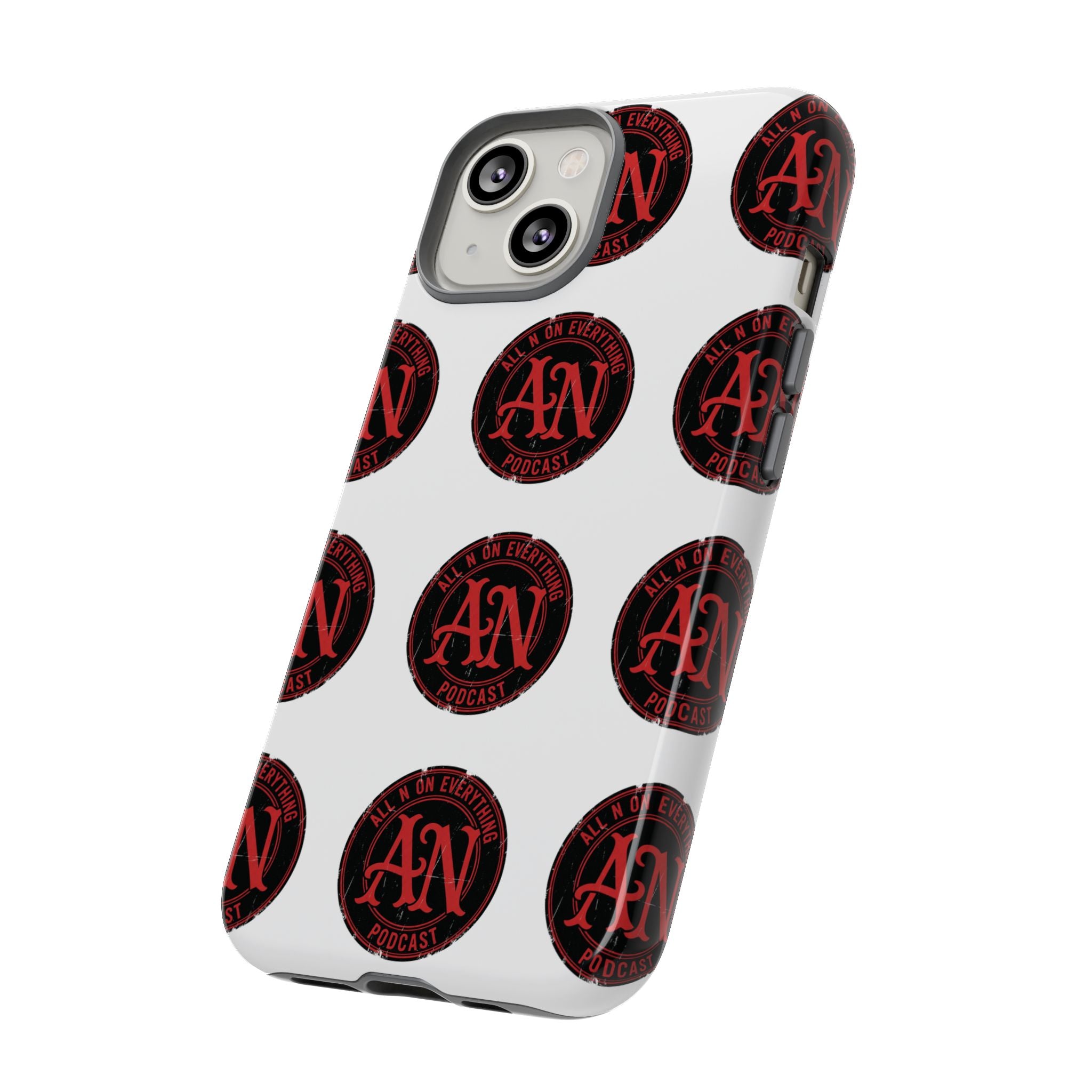 Phone Cases - All N On Everything Design
