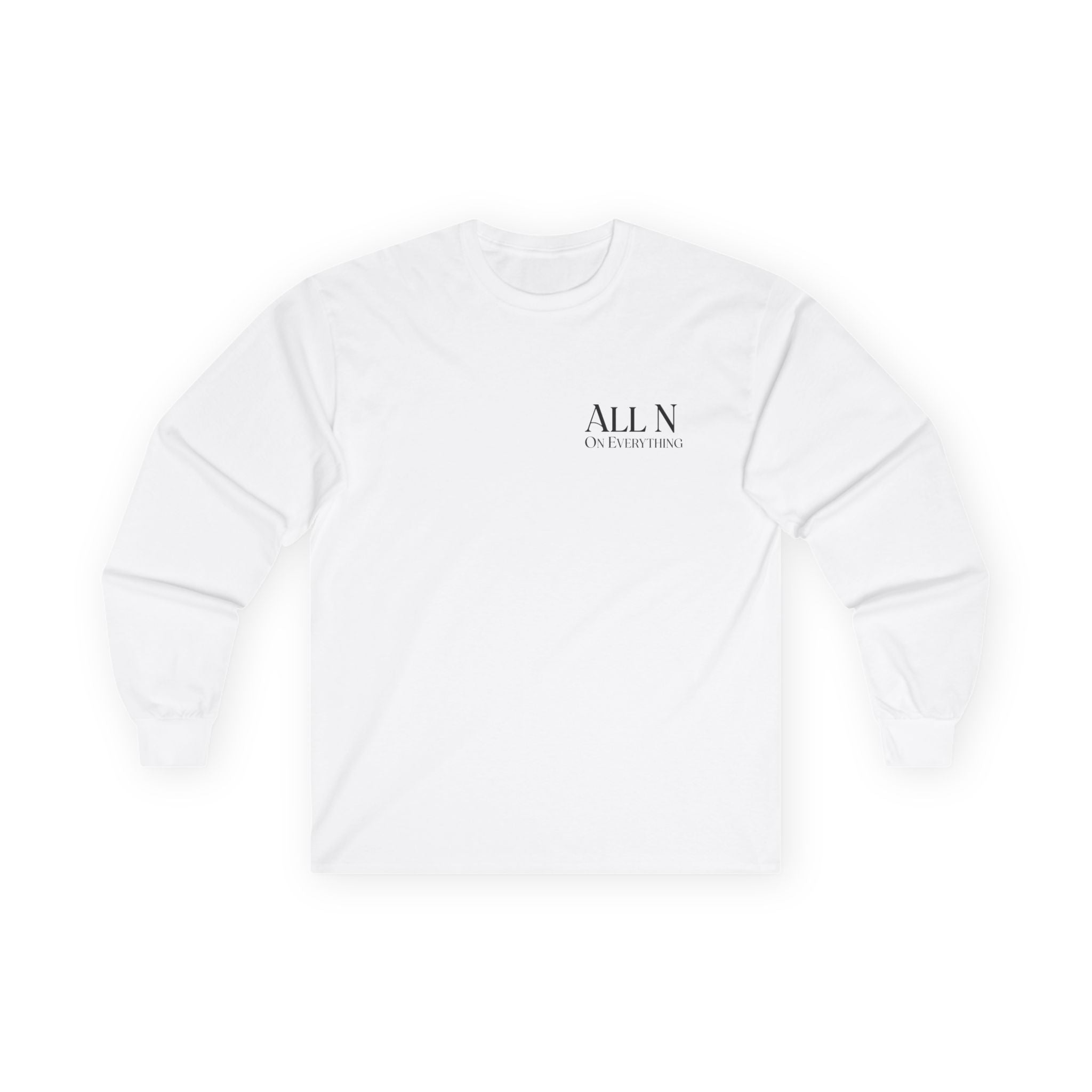 Unisex Ultra Cotton Long Sleeve Tee- All N On Everything design