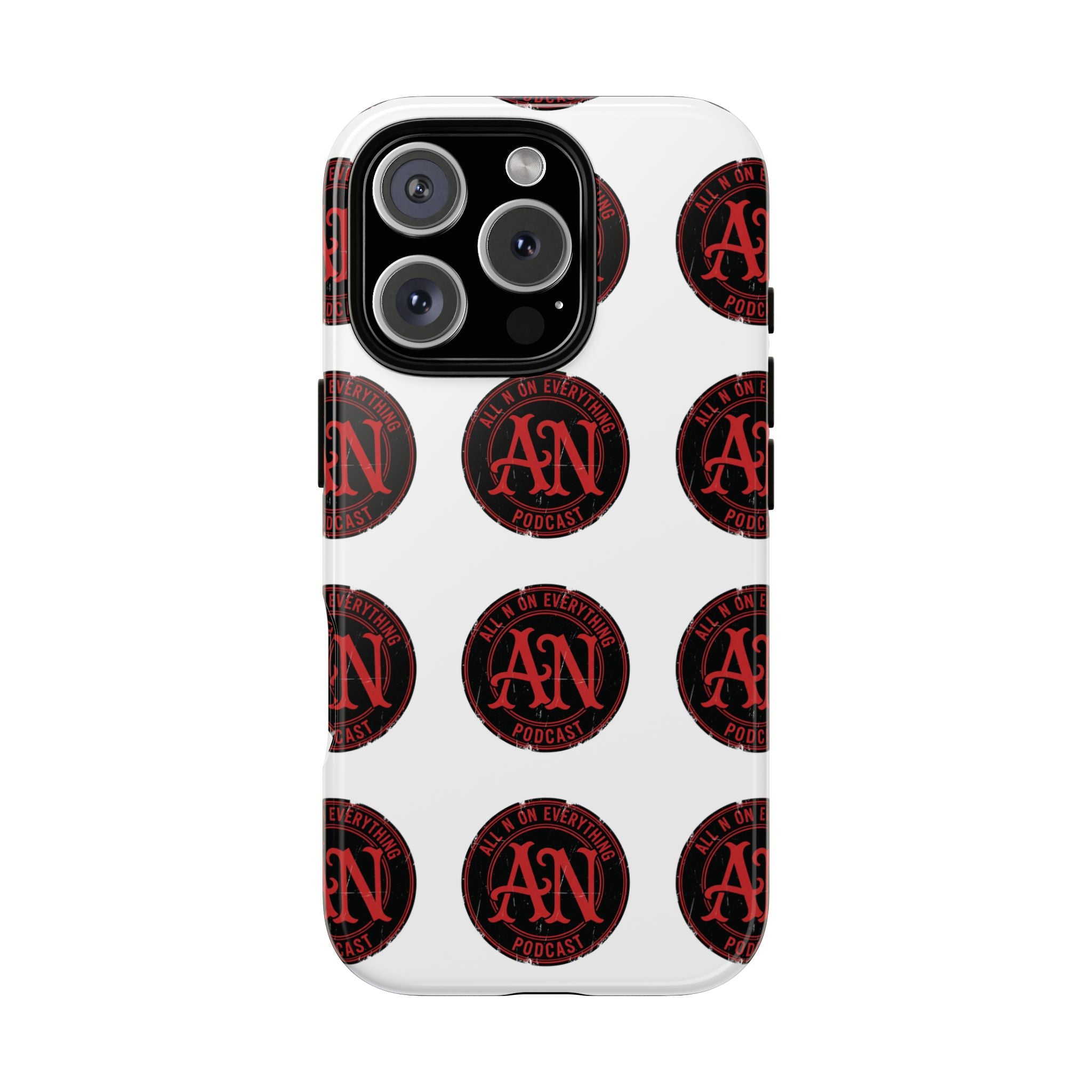 Phone Cases - All N On Everything Design