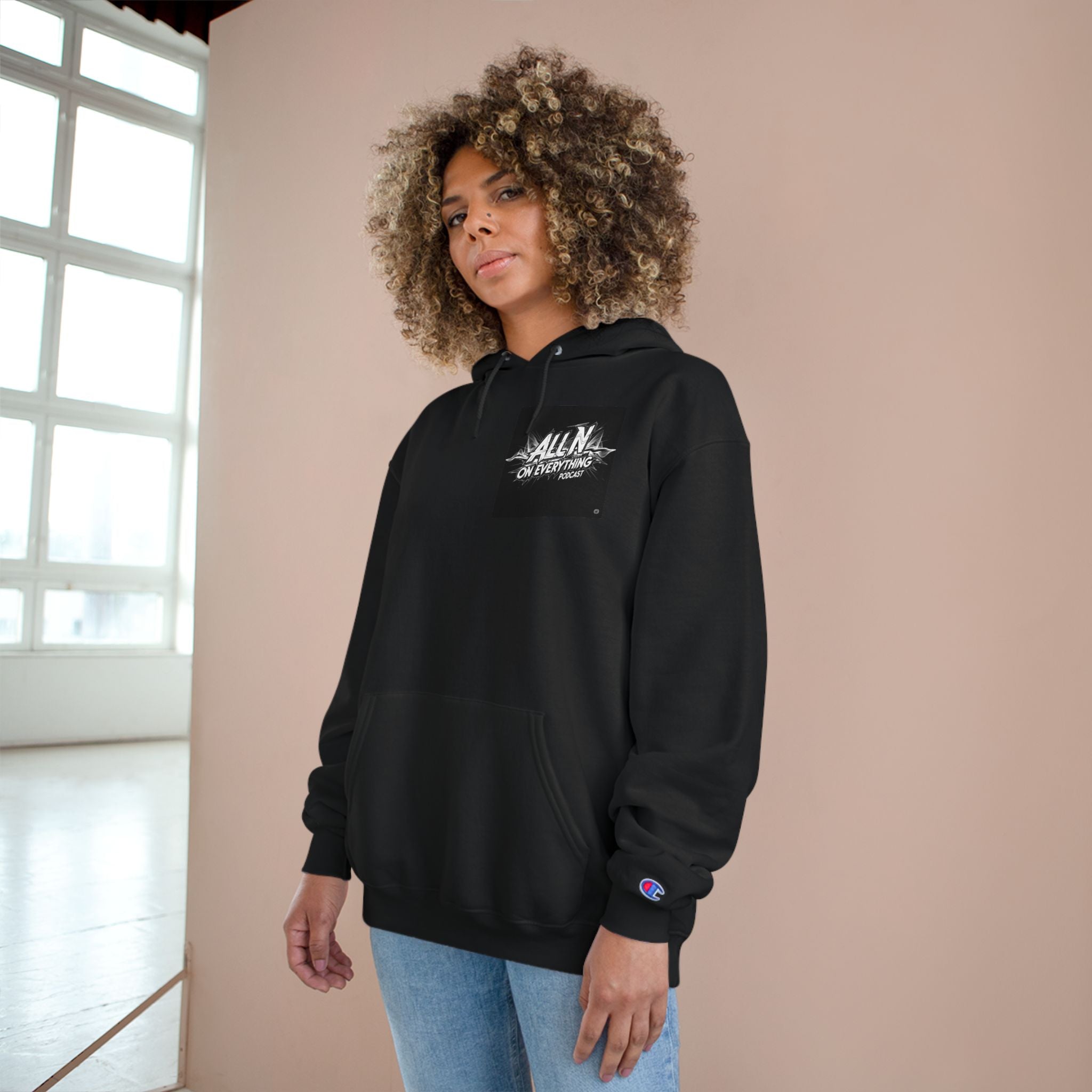 Champion Hoodie - All N On Everything
