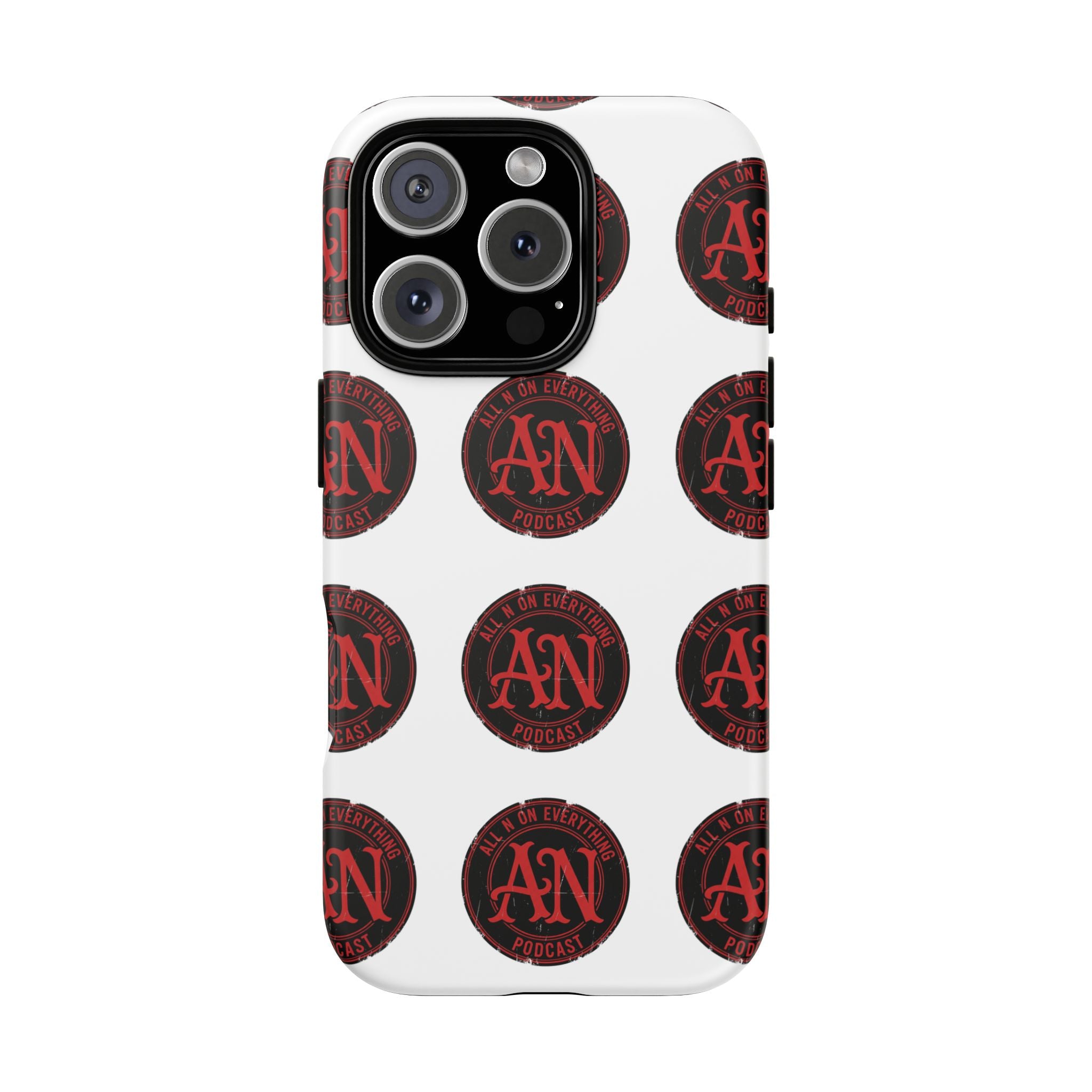 Phone Cases - All N On Everything Design