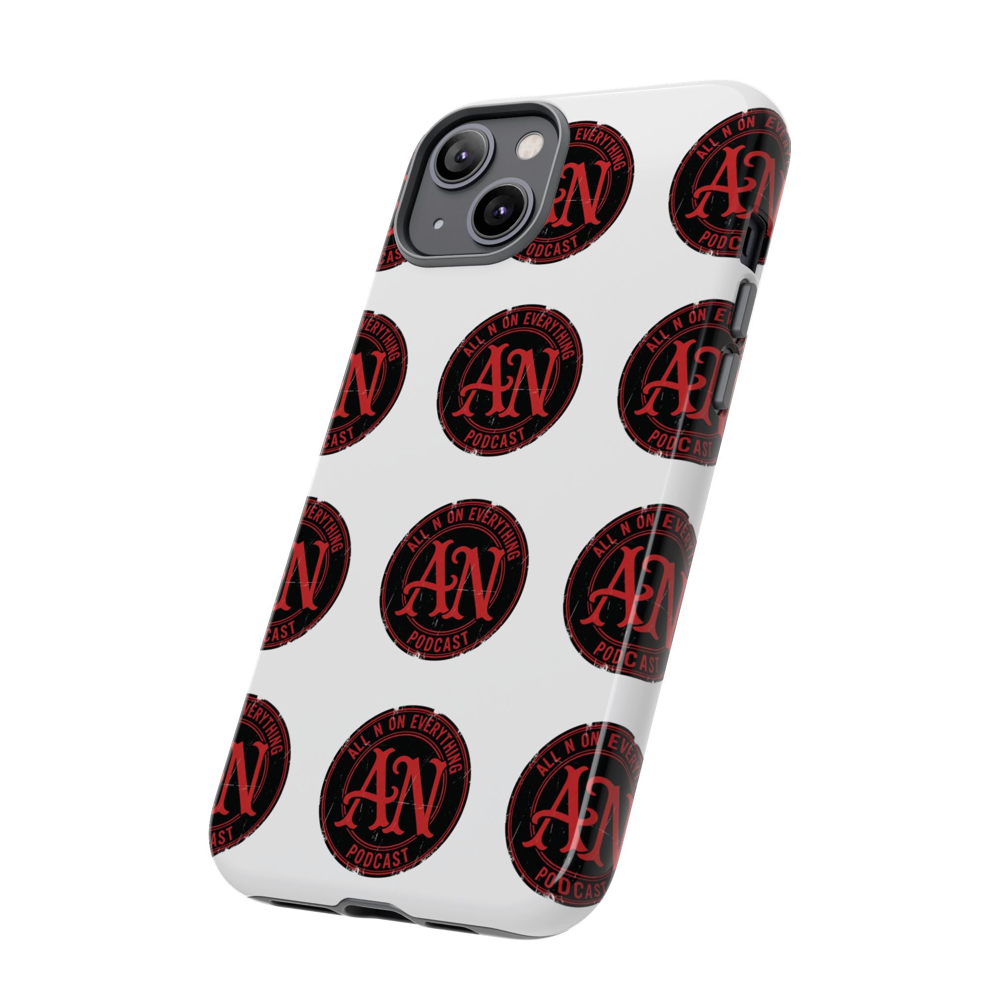 Phone Cases - All N On Everything Design