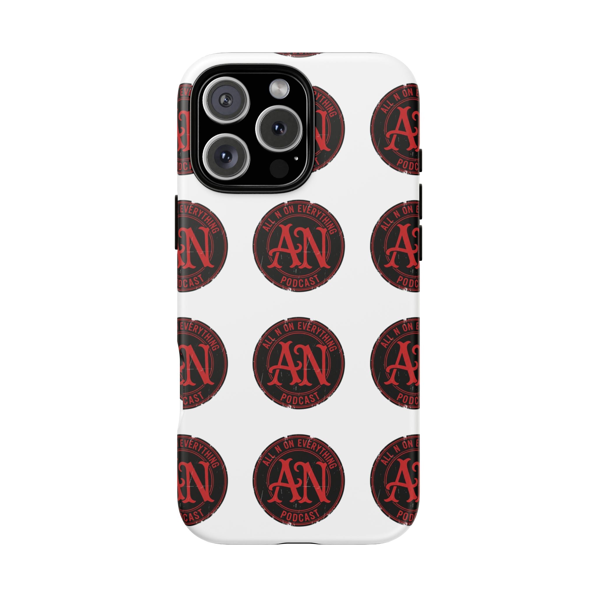 Phone Cases - All N On Everything Design