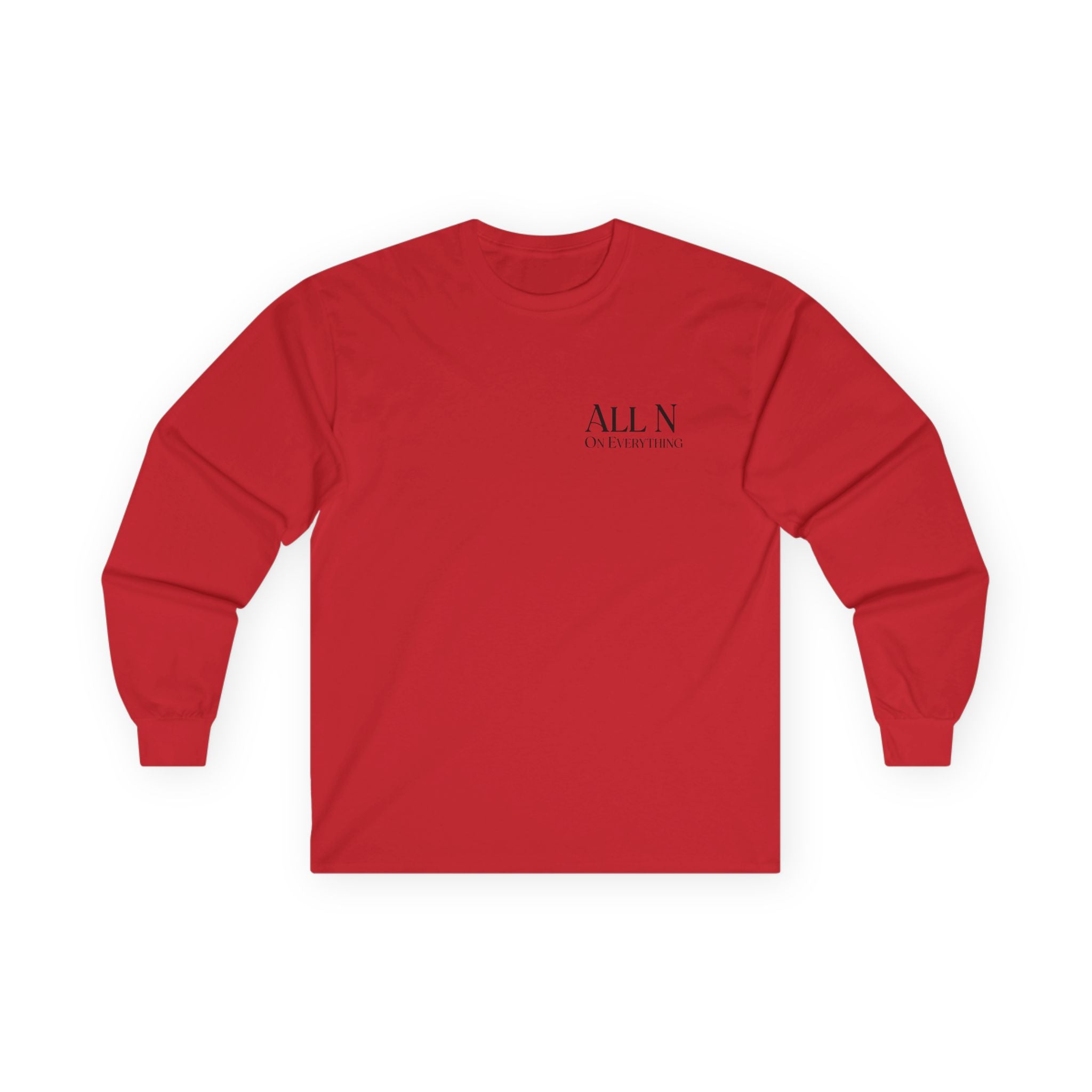 Unisex Ultra Cotton Long Sleeve Tee- All N On Everything design