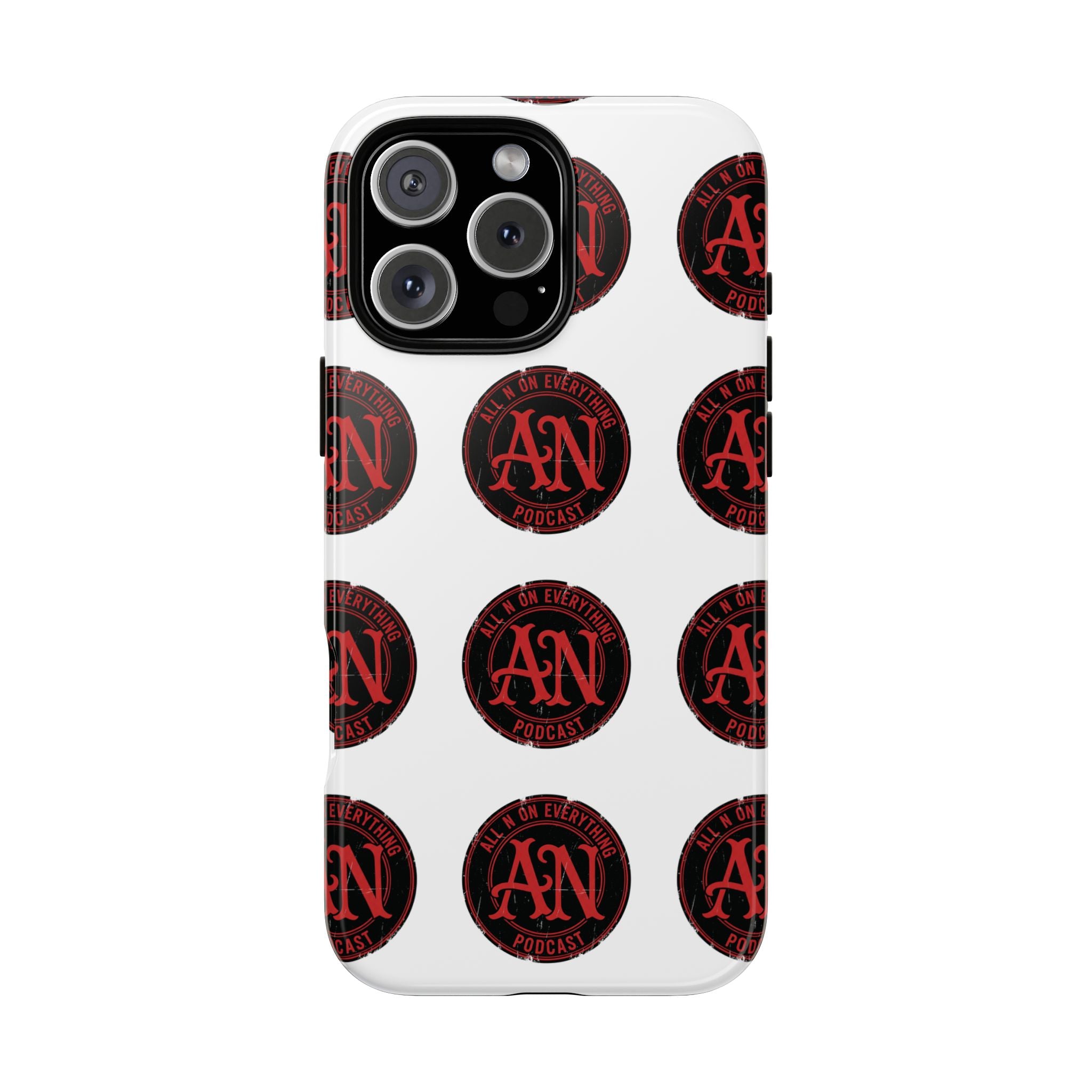 Phone Cases - All N On Everything Design
