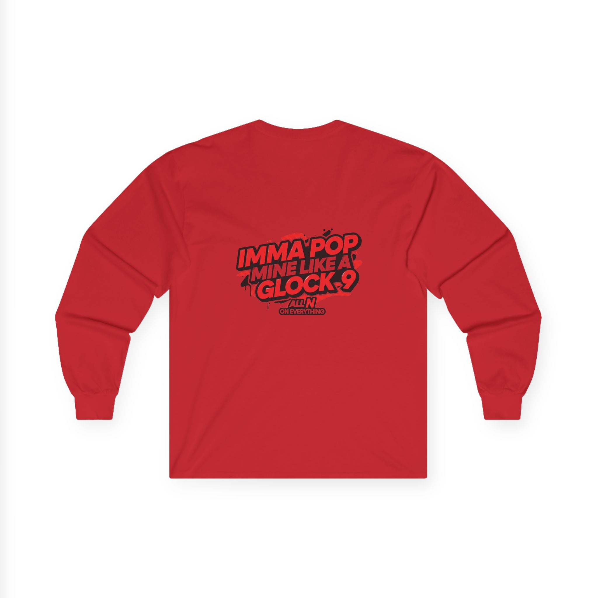 Unisex Ultra Cotton Long Sleeve Tee- All N On Everything design