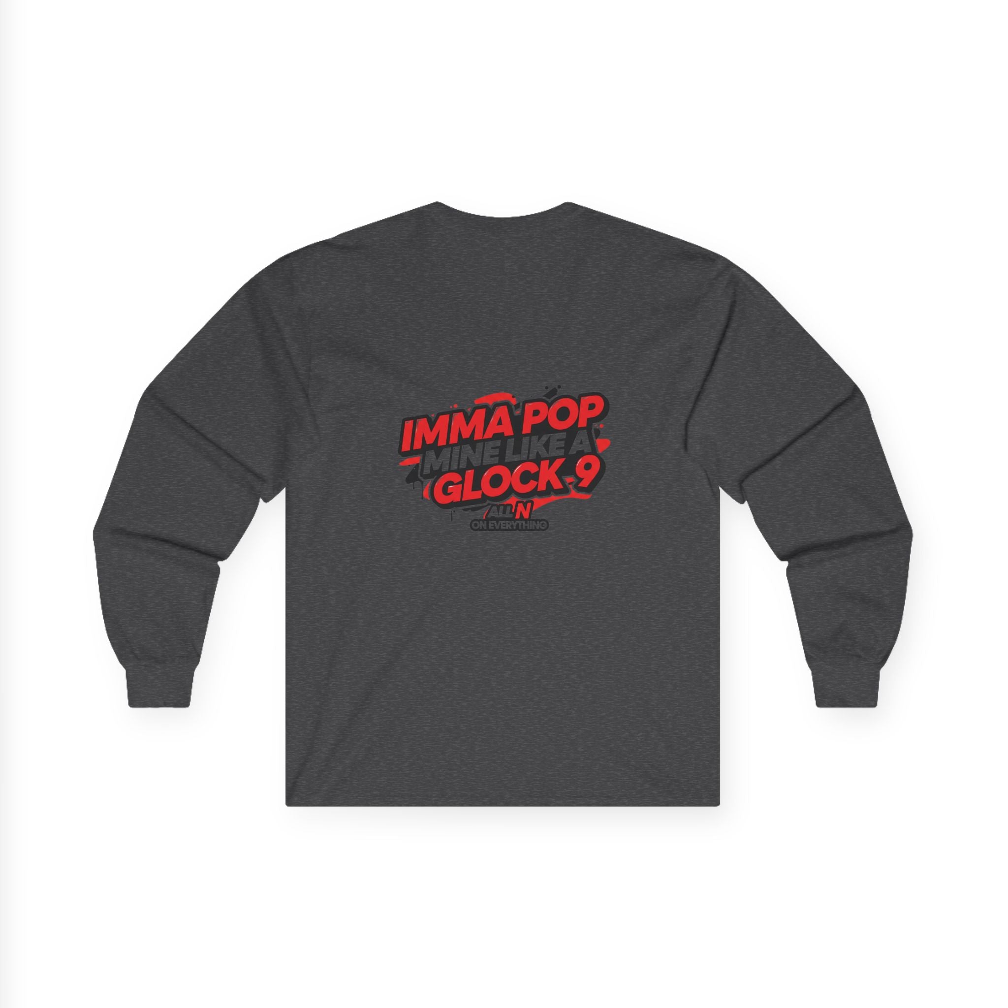Unisex Ultra Cotton Long Sleeve Tee- All N On Everything design