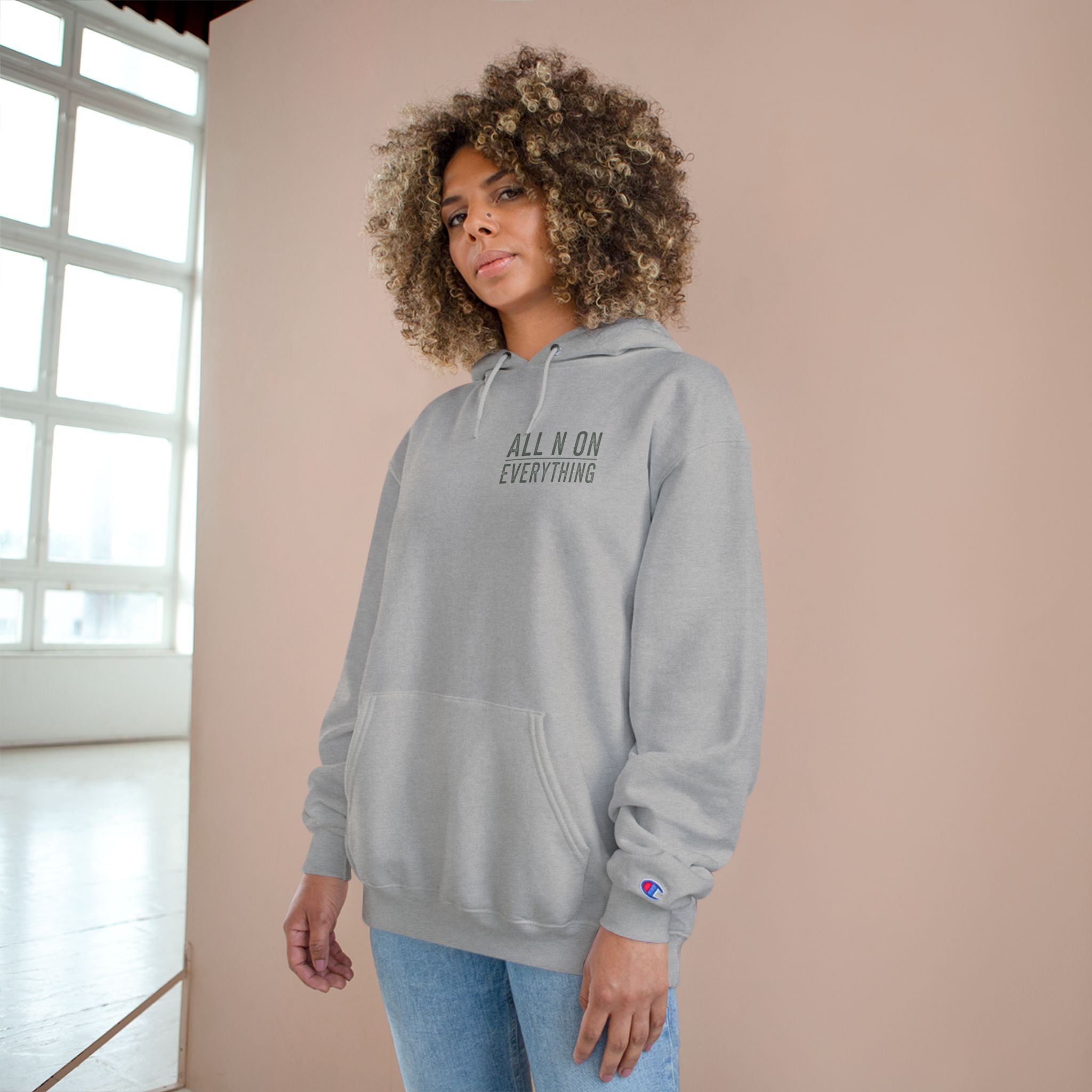 Champion Hoodie - All N On Everything Design
