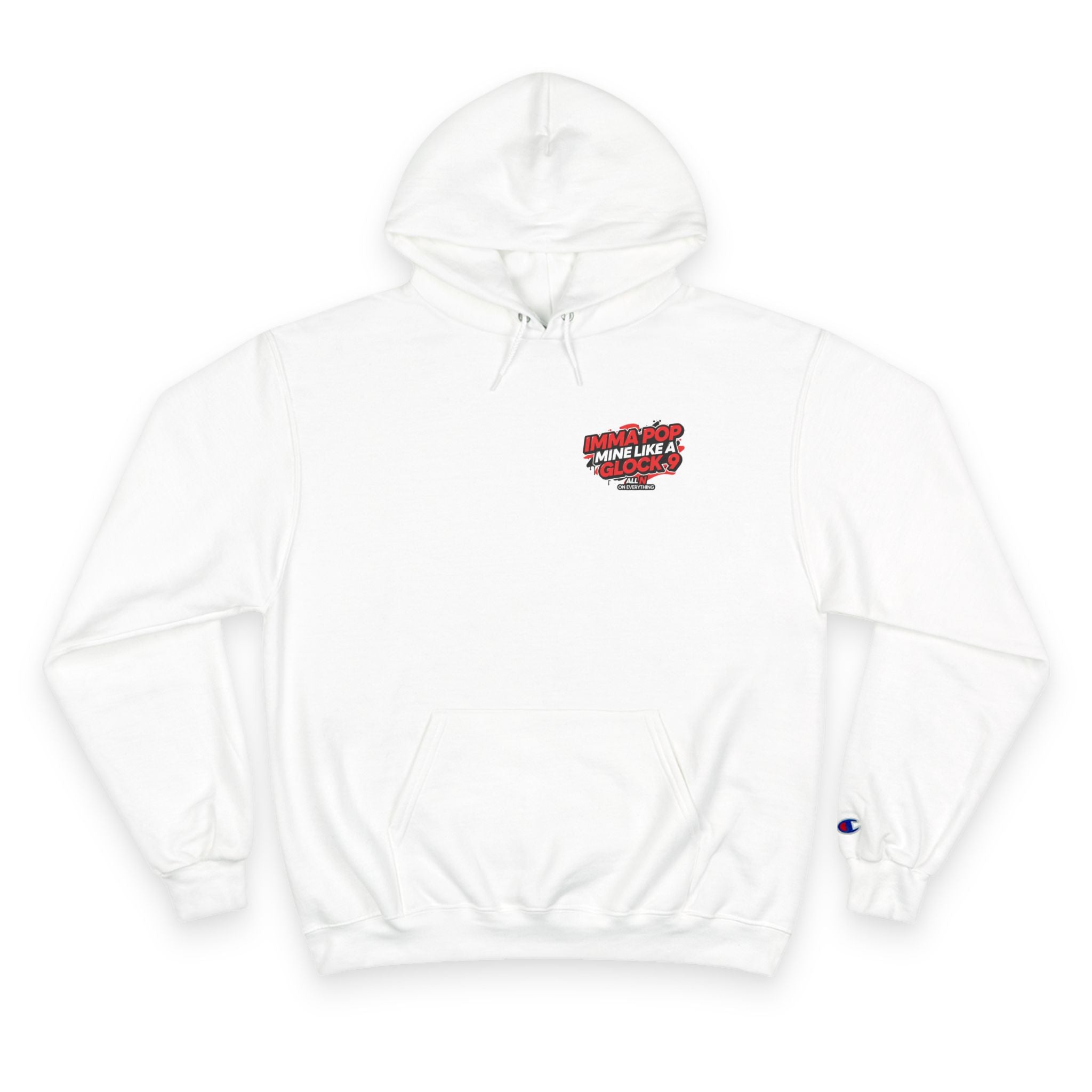 Champion Hoodie - All N On Everything Design
