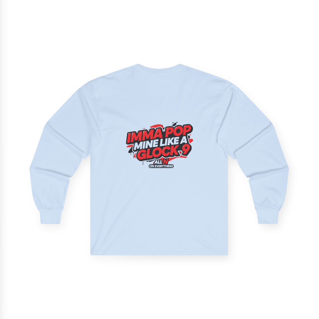 Unisex Ultra Cotton Long Sleeve Tee- All N On Everything design